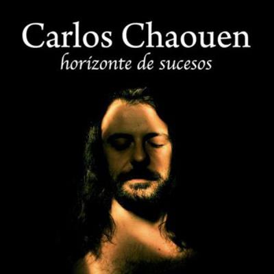 Carlos Chaouen - Horizonte De Sucesos
