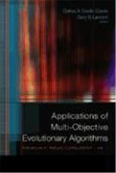 Applications Of Multi-Objective Evolutionary Algorithms, Advances In Natural Computation
