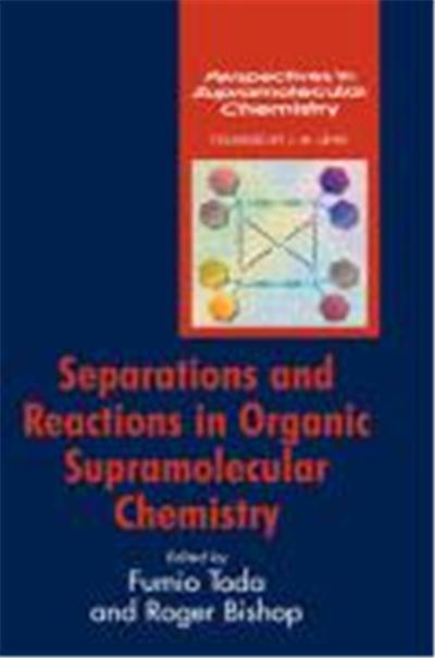 Separations and Reactions in Organic Supramolecular Chemistry: Perspectives in Supramolecular Chemistry