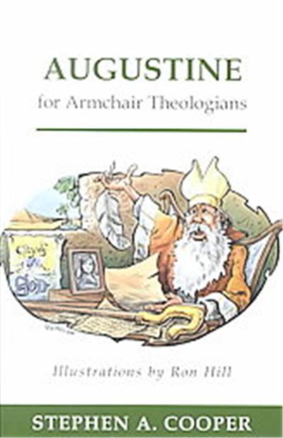 Augustine for Armchair Theologians