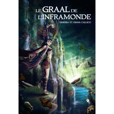Le graal de l'inframonde ( les sept portes de l'apocalypse tome 2)