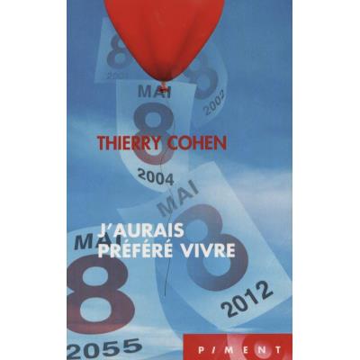 J'aurais préféré vivre