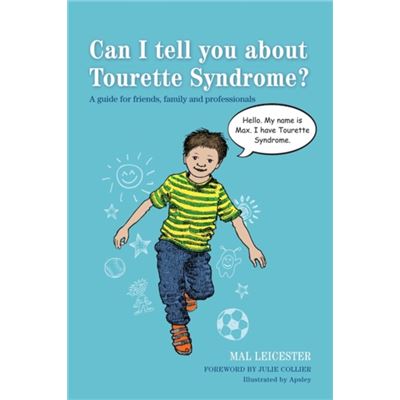 Can I Tell You About Tourette Syndrome?: A Guide For Friends, Family, And Professionals (Paperback)