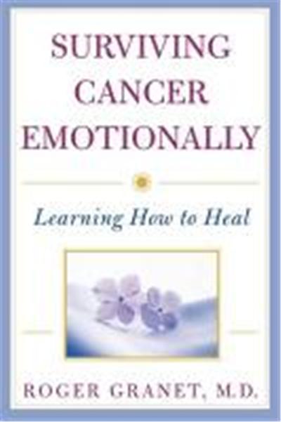 Surviving Cancer Emotionally: Learning How to Heal