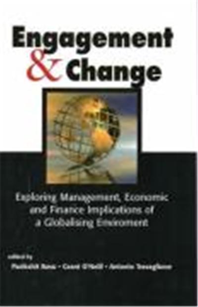Engagement & Change: Exploring Management, Economic and Finance Implications of a Globalising Environment