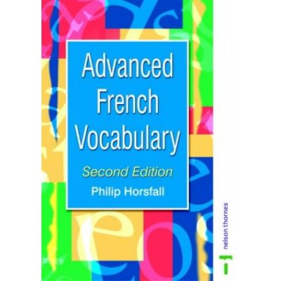 Advanced French Vocabulary, Advanced Vocabulary