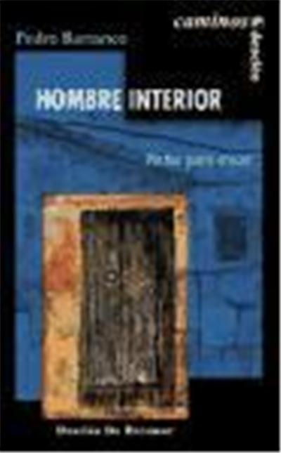 HOMBRE INTERIOR. Pistas para crecer