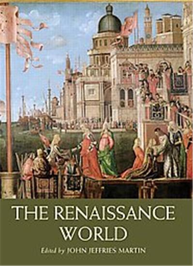 The Renaissance World, Routledge Worlds