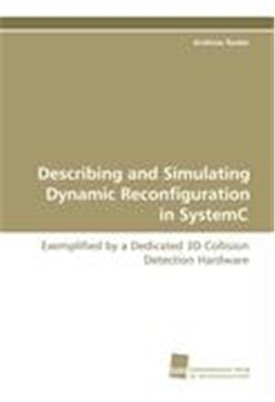 Describing and Simulating Dynamic Reconfiguration inSystemC
