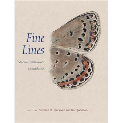 Fine Lines: Vladimir Nabokov'S Scientific Art (Hardcover)