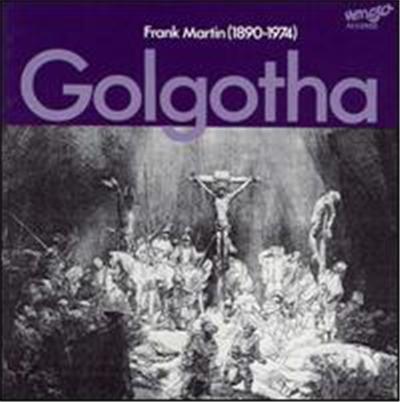 Frank Martin: Golgotha