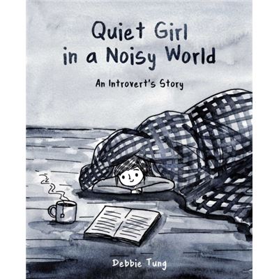 Quiet Girl In A Noisy World