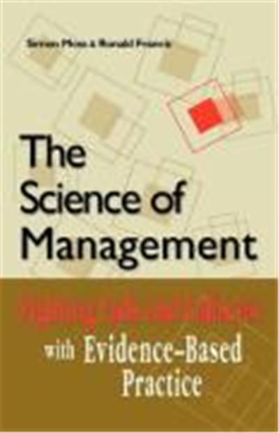 Science of Management: Fighting Fads and Fallacies with Evidence-Based Practice