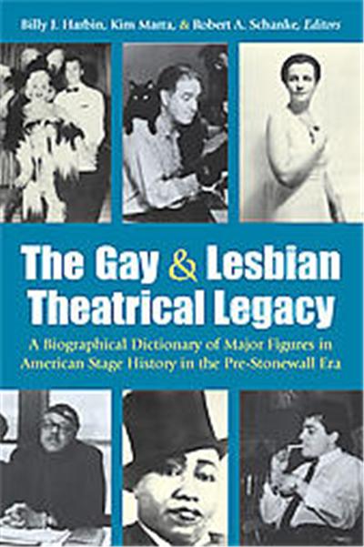 The Gay And Lesbian Theatrical Legacy, Triangulations: Lesbian/Gay/Queer Theater/Drama/Performance