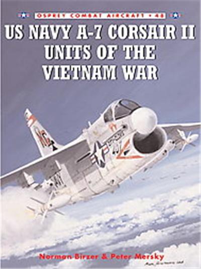 US Navy A-7 Corsair II Units of the Vietnam War, Combat Aircraft Series