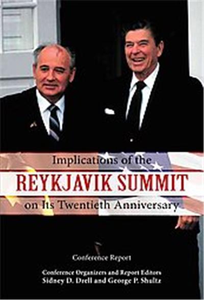 Implications Of The Reykjavik Summit On Its Twentieth Anniversary