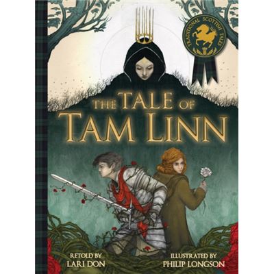 The Tale Of Tam Linn (Picture Kelpies: Traditional Scottish Tales) (Paperback)