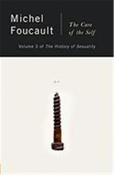 Care of the Self the History of Sexuality