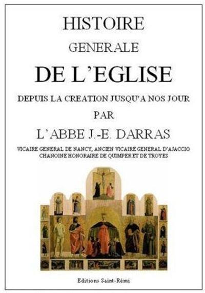 HISTOIRE GENERALE DE L'EGLISE DEPUIS LA CREATION JUSQU'A NOS JOURS
