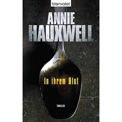 In ihrem Blut: Thriller
