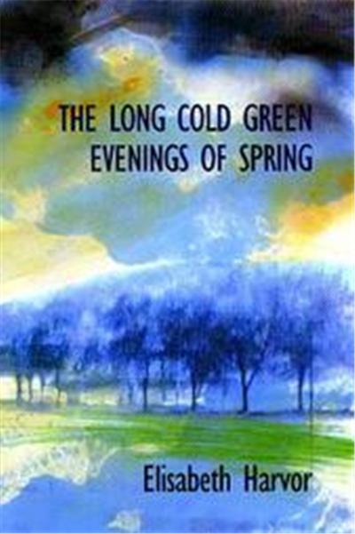 The Long Cold Green Evenings of Spring, Signal Editions Poetry Series