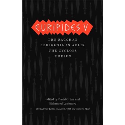 Euripides V: Bacchae, Iphigenia In Aulis, The Cyclops, Rhesus (Complete Greek Tragedies) (Paperback)
