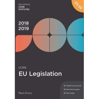 Core EU Legislation 2018-19 (Palgrave Core Statutes) - [Version Originale] - 1