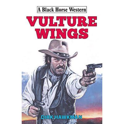 Vulture Wings (A Black Horse Western) - [Version Originale]