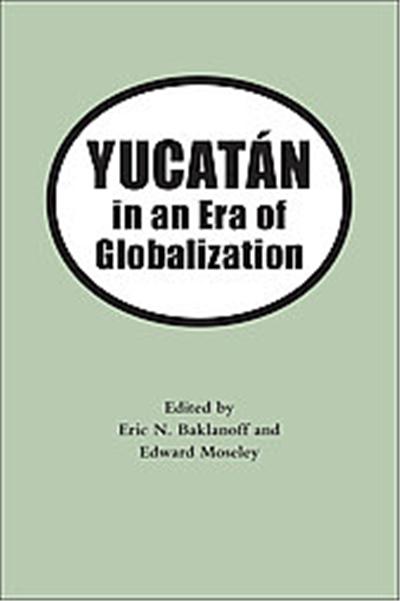 Yucatan in an Era of Globalization