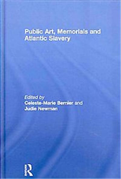 Public Art, Memorials and Atlantic Slavery