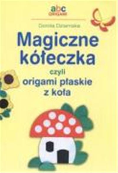Magiczne koleczka czyli origami plaskie z kola