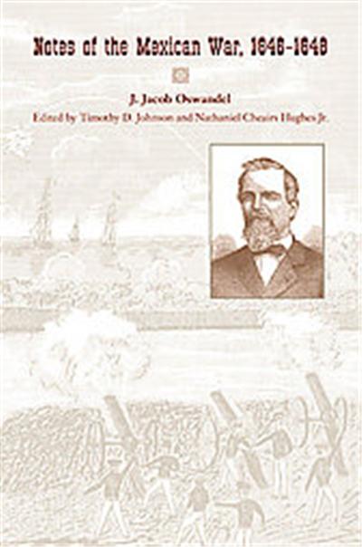 Notes of the Mexican War, 1846-1848