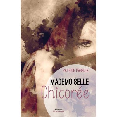 Mademoiselle Chicorée