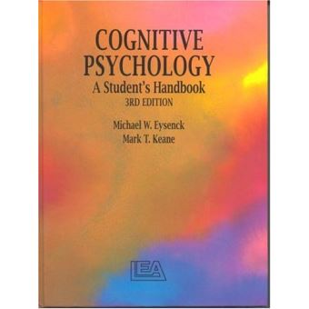 Cognitive Psychology: A Student's Handbook - [Livre En VO] Mark T Keane ...