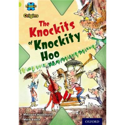 Project X Origins: Lime Book Band, Oxford Level 11: Underground: The Knockits Of Knockity Hoo (Paperback)
