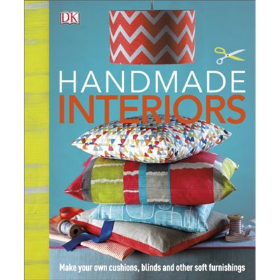 Handmade Interiors (Dk Crafts) (Hardcover)