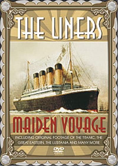 The Liners - Maiden Voyage