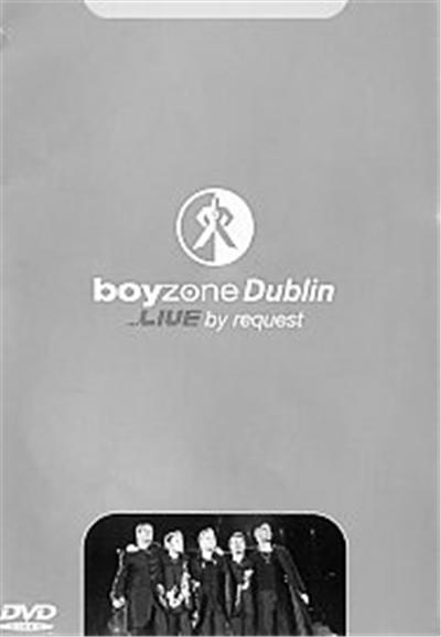 Boyzone - Dublin - Live By Request
