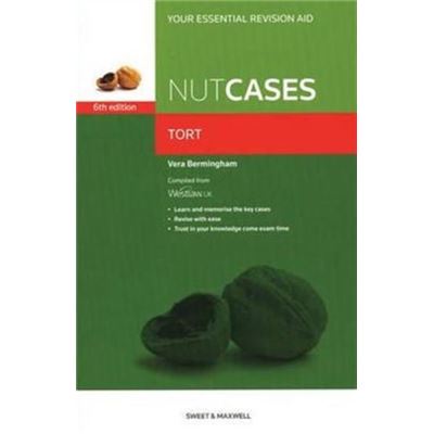 Nutcases: Tort Law Revision Aid and Study Guide (Leading Cases in a Nutshell)