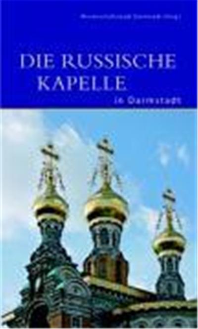 Die Russische Kapelle in Darmstadt