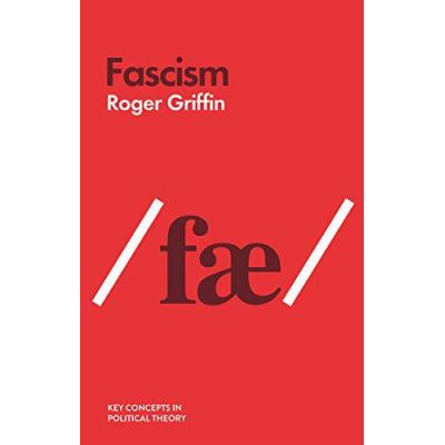 Fascism (Key Concepts in Political Theory) - [Version Originale]