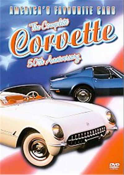 America's Favourite Cars - The Complete Corvette 50th Anniversary