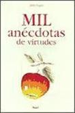 Mil Anécdotas De Virtudes EUGUI, JULIO, Julio Eugui Hermoso De