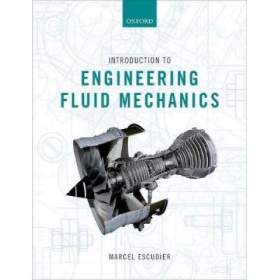 Introduction to Engineering Fluid Mechanics - [Version Originale]