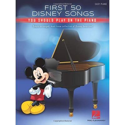 First 50 Disney Songs You Should Play on the Piano Partition Disney Disney  - relié - Disney - Achat Livre