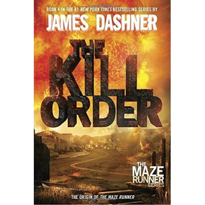 The Kill Order (Maze Runner Trilogy)