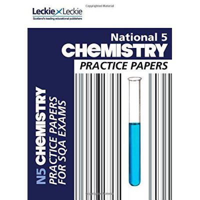 National 5 Chemistry Practice Exam Papers (Sqa Exams) - [Version Originale]
