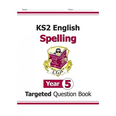 Ks2 English Targeted Question Book: Spelling - Year 5 (For The New Curriculum) (Paperback)