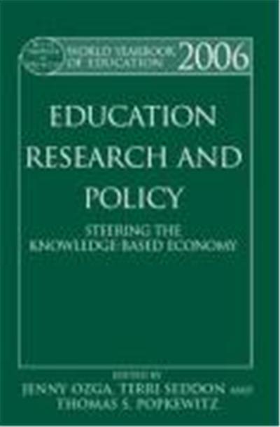 World Yearbook of Education: Education Research and Policy: Steering the Knowledge-Based Economy