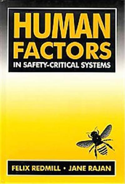 Human Factors in Safety-Critical Systems